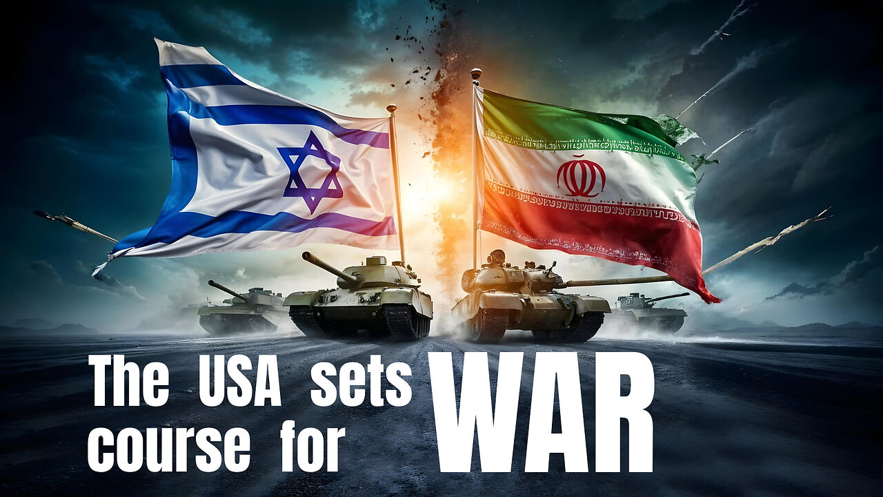 Iran – The USA sets course for war