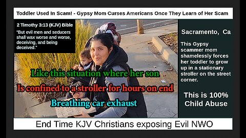 Toddler Used In Scam! - Gypsy Mom Curses Americans Once They Learn of Her Scam