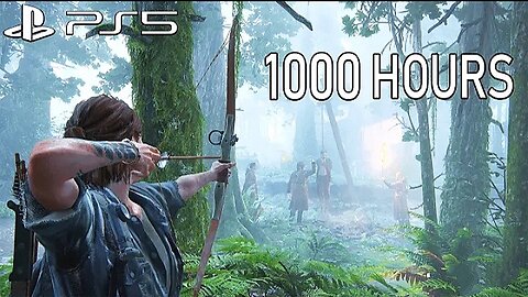 What 1000 Hours of The Last Of Us 2 looks like…