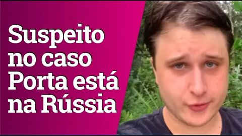 Suspeito no caso Porta dos Fundos está na Rússia