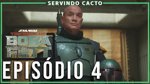 REVIEW O LIVRO DE BOBA FETT - EPISÓDIO 4 - Servindo Cacto