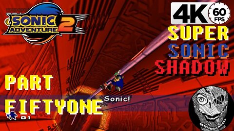 (PART 51) Sonic Adventure 2 4k [Sonic Final Stage Cannon's Core] Super Sonic/Super Shadow