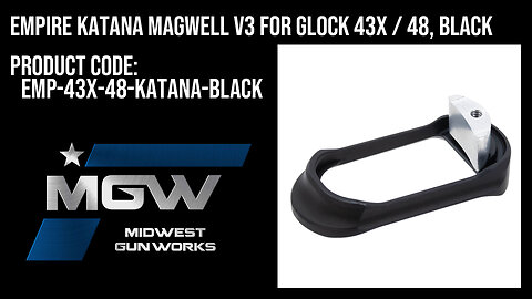 Empire KATANA Magwell V3 for Glock 43X / 48, Black - EMP-43X-48-KATANA-BLACK