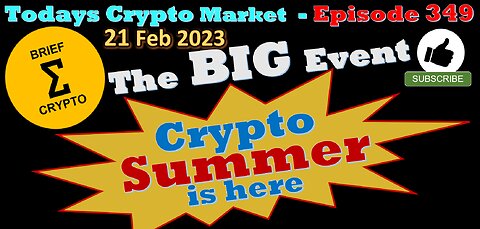 BriefCrypto -THE BIG EVENT - Crypto Summer is here - The Days Crypto Market in LESS than 20 MIN