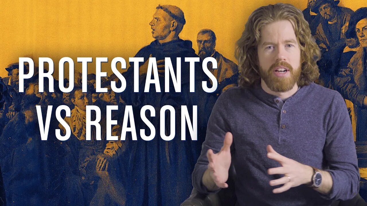 Protestants vs Reason