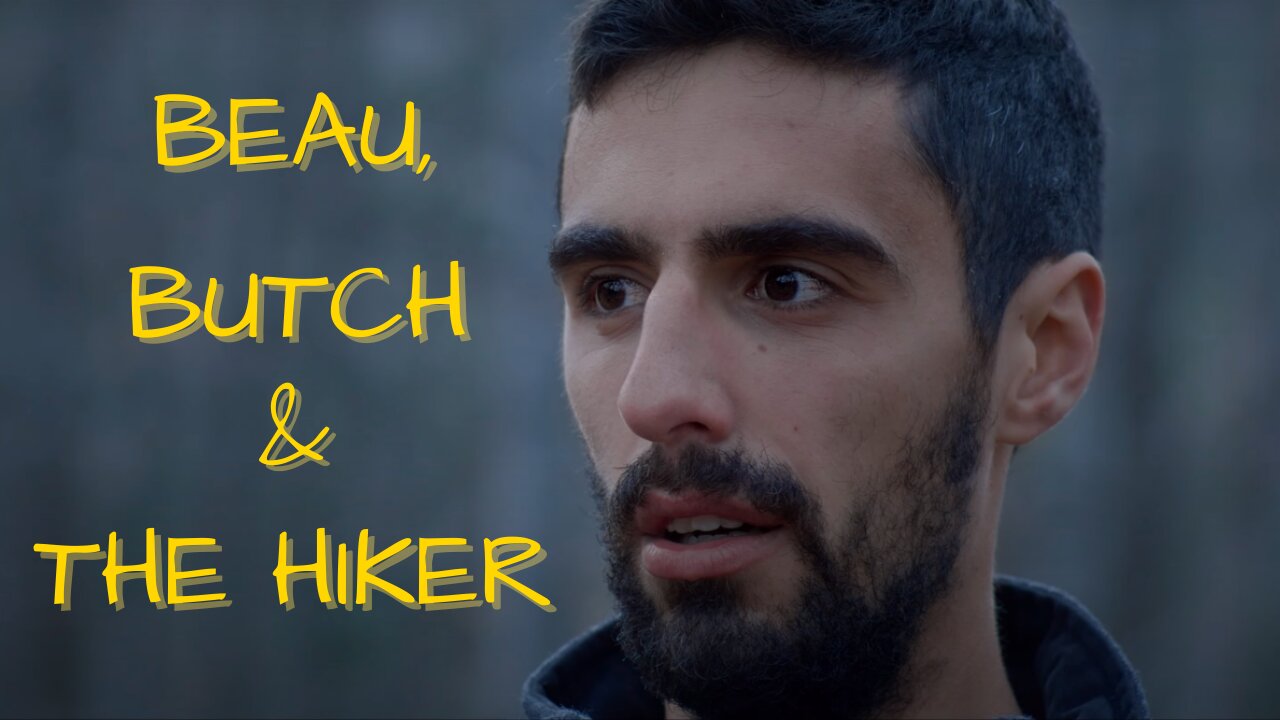 Beau, Butch & The Hiker | Short Film | Drama | Comedy | Lone Batch Productions