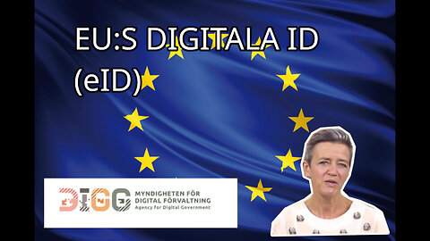 EU ARBETAR PÅ ETT DIGITALT ID FÖR ALLA EUROPÉER