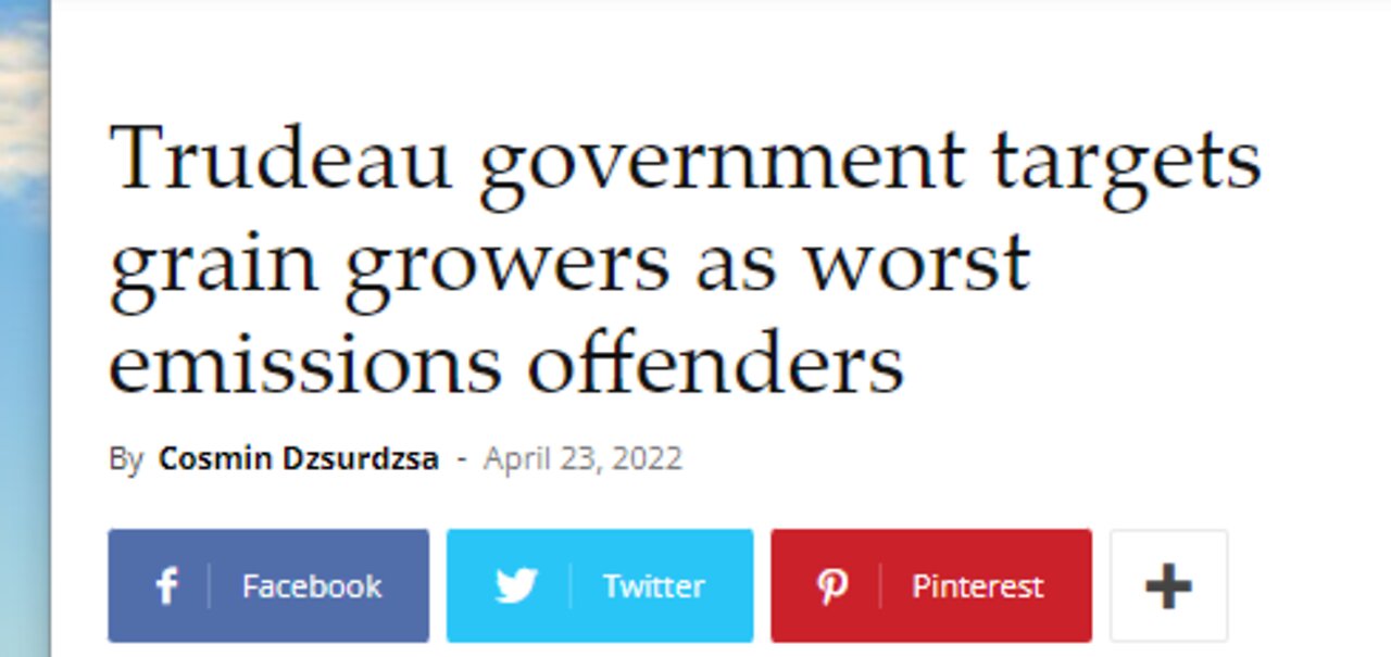 TRUDEAU NOW GOING AFTER GRAIN GROWING FARMERS- NOT JUST BEEF-GRAIN IS NOW AN ENVIR PROBLEM