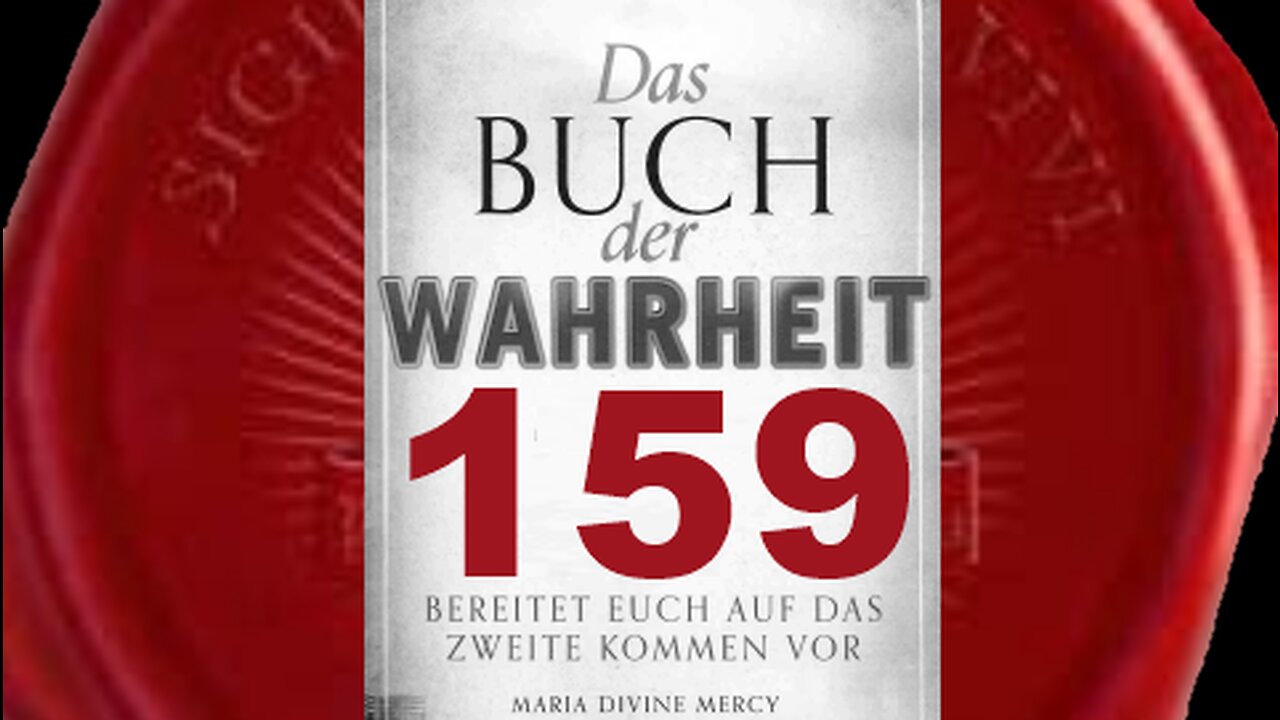 Gott Vater: Die Rolle des Leidens (Buch der Wahrheit Nr 159)