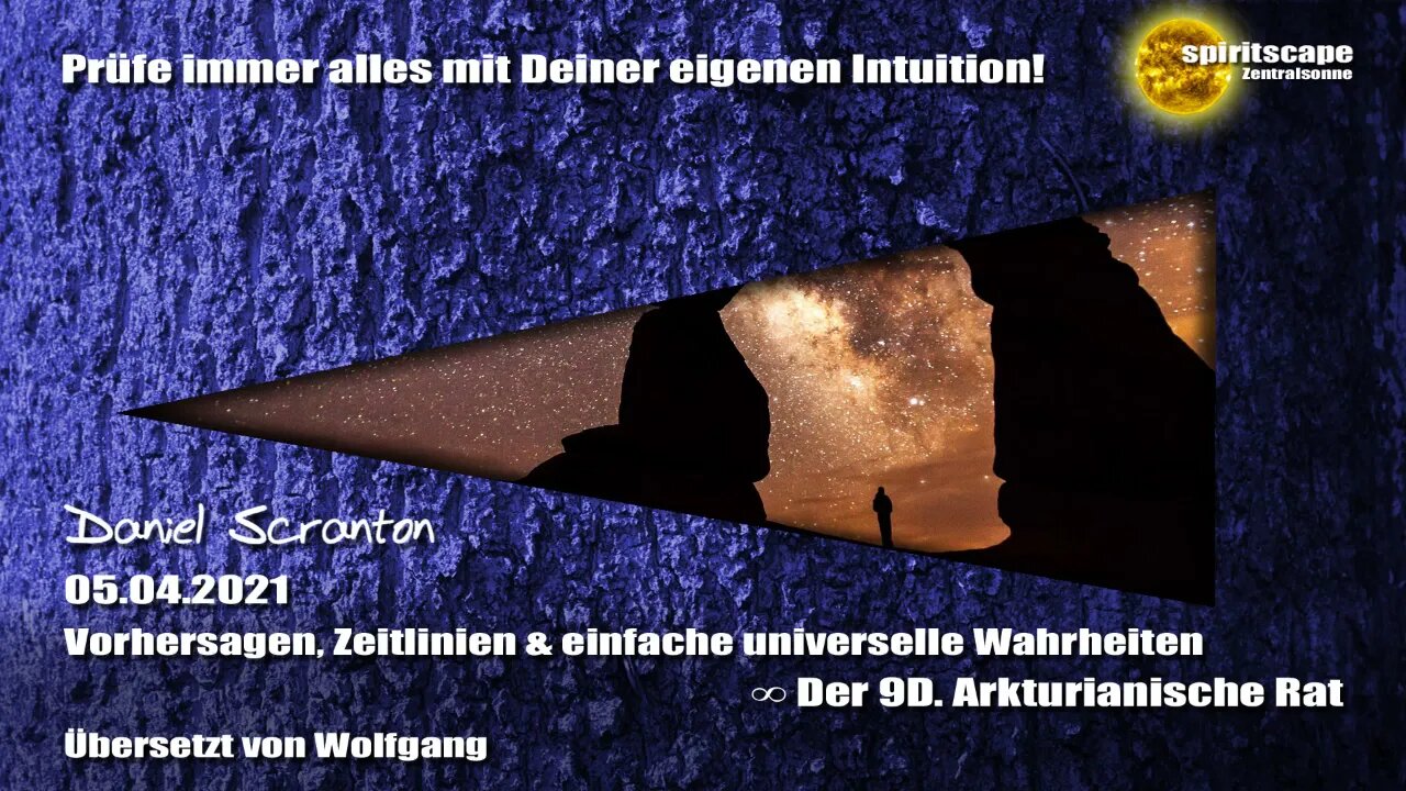 Vorhersagen, Zeitlinien & einfache universelle Wahrheiten ∞ Der 9D. Arkturianische Rat