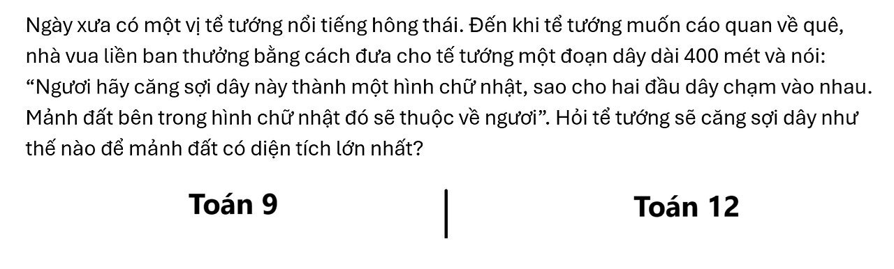 Toán 9 và 12: Ngày xưa có một vị tể tướng nổi tiếng hông thái. Đến khi tể tướng muốn cáo