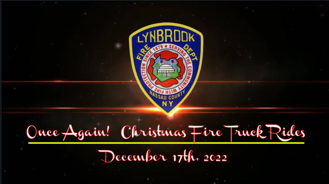 Lynbrook Fire Department Annual Christmas Children's Fire Truck Rides, Dec. 17th, 2022