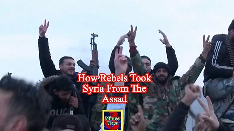 How rebels took Syria from the Assad regime