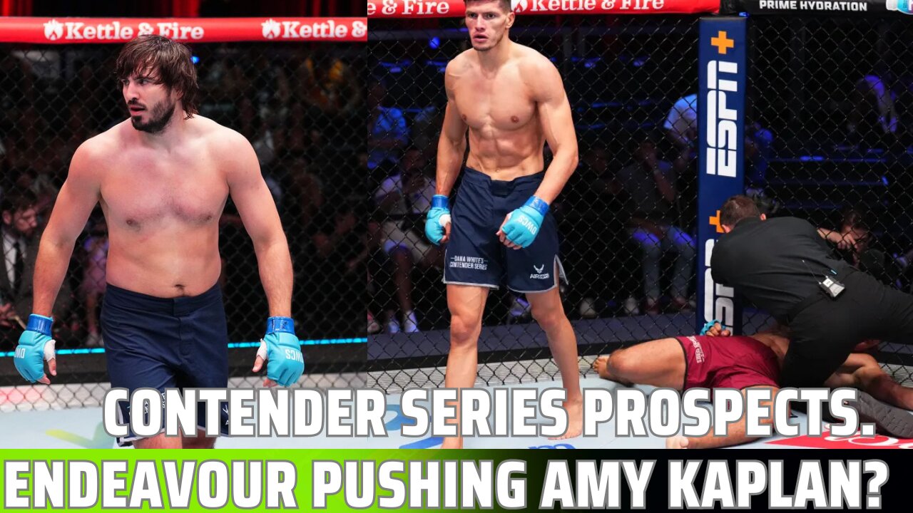 UFC Contender Series, Artem Vakhitov, Islam Dulatov, UFC Pushing Amy Kaplan?