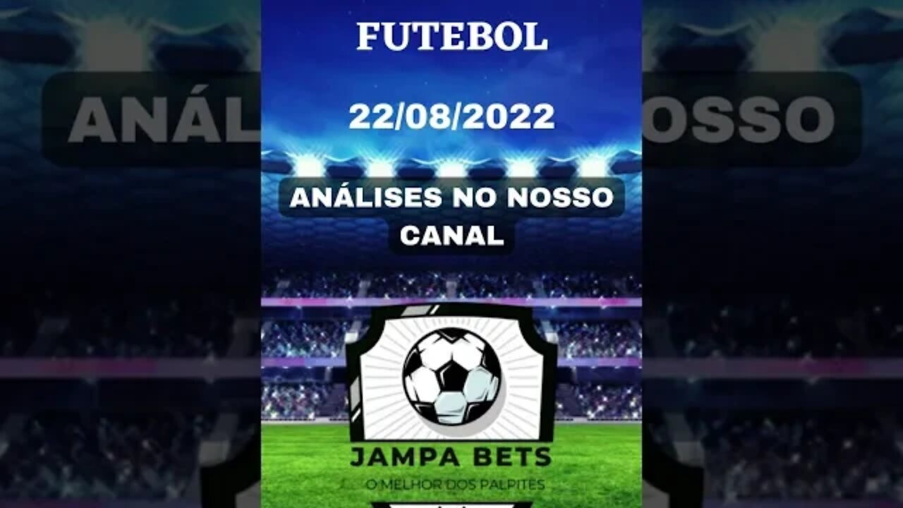 PALPITES DE FUTEBOL PARA O DIA 22 08 2022 PALPITES DE FUTEBOL PARA HOJE #shorts