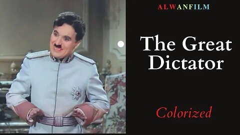 The Great Dictator Colorized