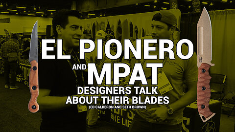 El Pionero and MPAT designers Ed Calderon and Seth Brown (RUMBLE EXCLUSIVE)