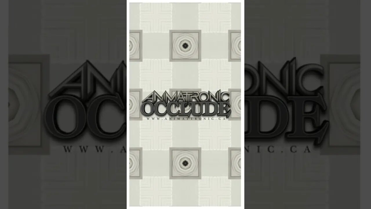 Animattronic - Occlude