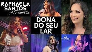 Raphaela Santos - Dona do Seu Lar - Brega Romântico