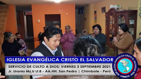 SERVICIO DE CULTO A DIOS: VIERNES 3 SEPTIEMBRE 2021