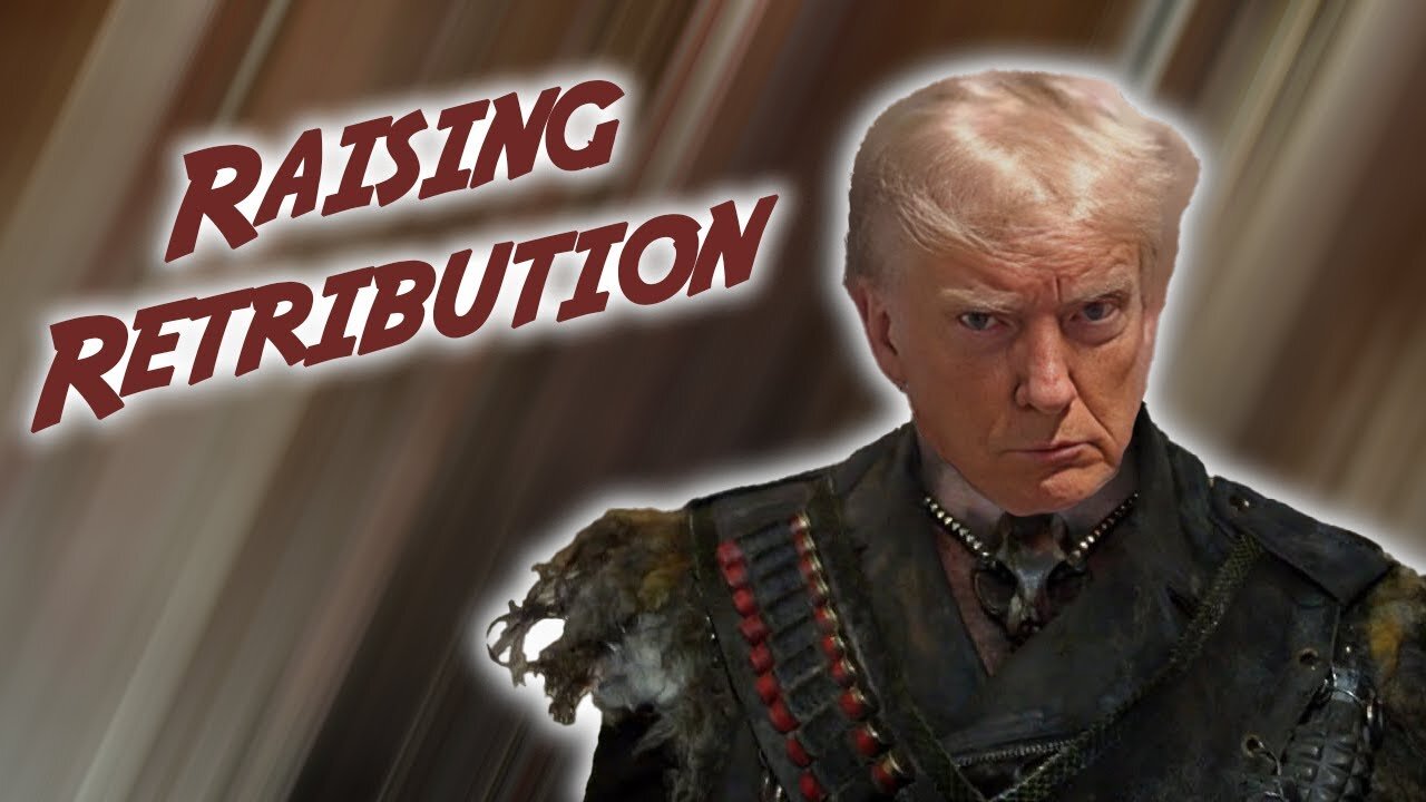 RAISING RETRIBUTION...