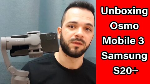 Unboxing Osmo Mobile 3 | Samsung S20+ | FUNCIONA!?