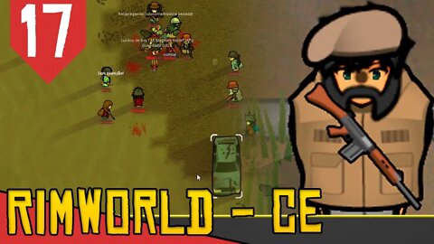 PIRATAS LOUCOS na Radiação - Rimworld Combat Extended #17 [Série Gameplay PT-BR]