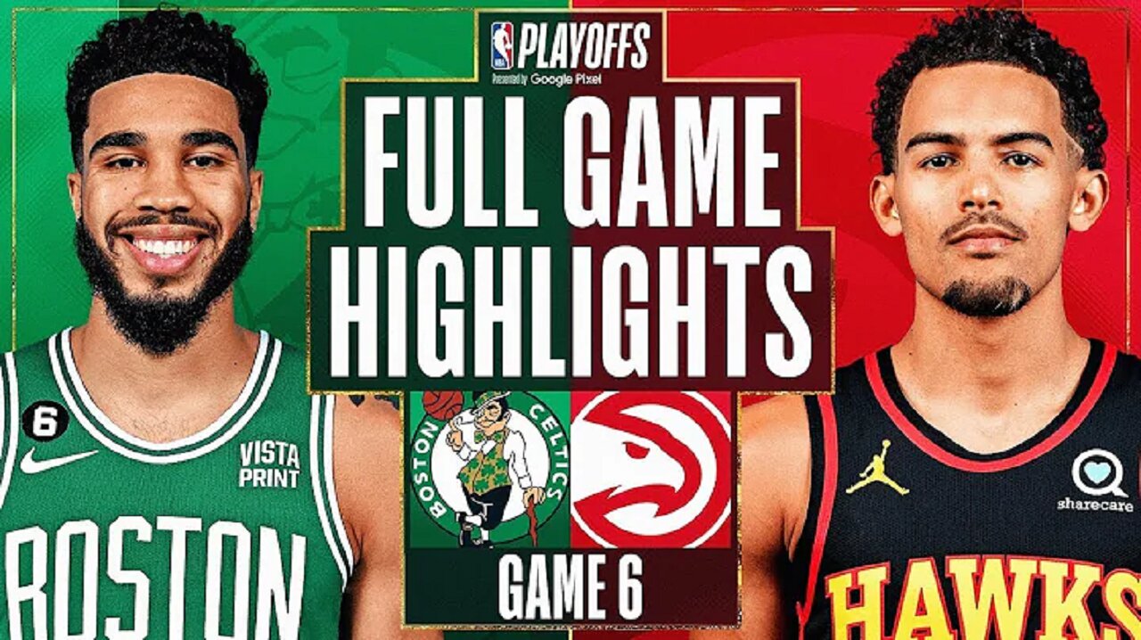 Atlanta Hawks vs. Boston Celtics Full Game 6 Highlights | Apr 27 | 2022-2023 NBA Playoffs