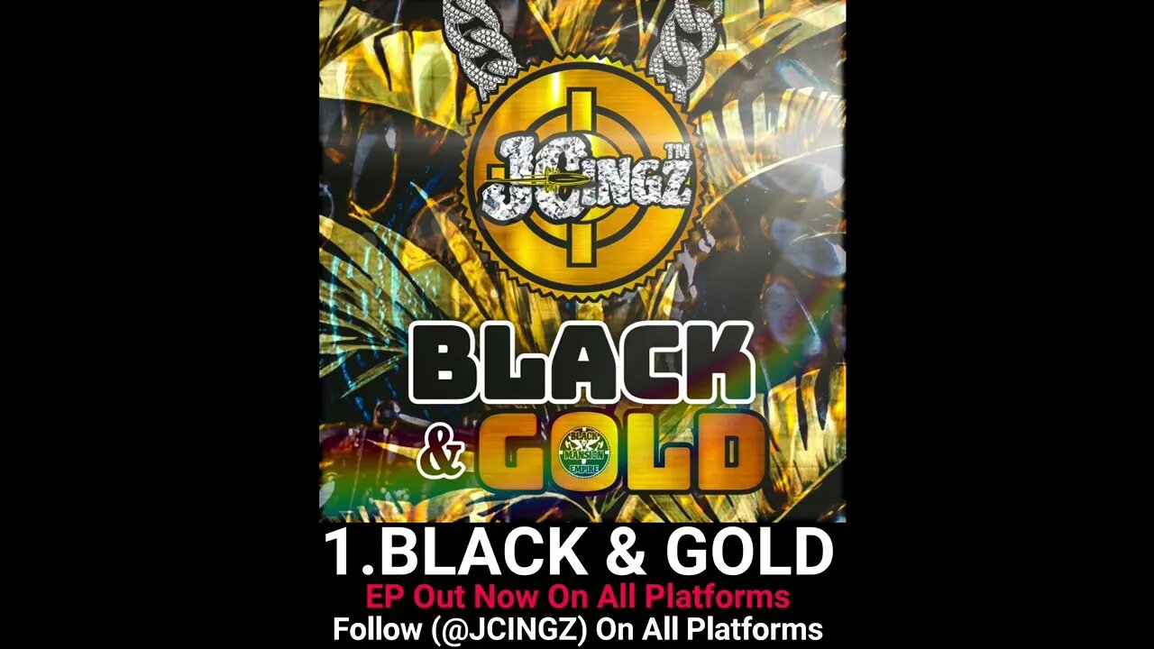 JCingz - Black & Gold (Track 1)