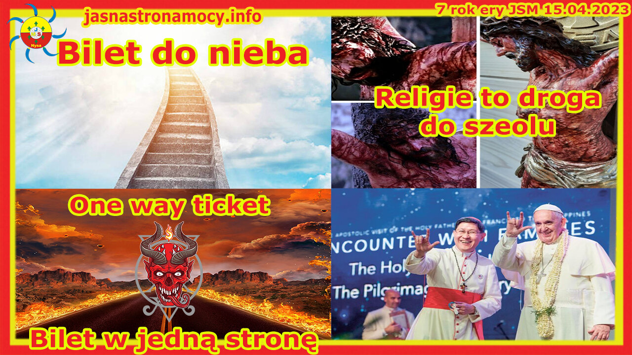 Bilet do nieba Religie to droga do szeolu One way ticket Bilet w jedną stronę