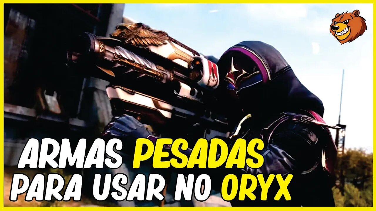 DESTINY 2 │ ARMAS PESADAS PARA USAR NO ORYX