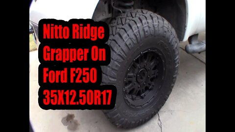 Nitto Ridge Grappler 35X12.50R17 On Ford F250 Super Duty with 2" Lift