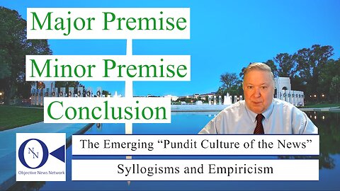 The Emerging “Pundit Culture of the News” | Dr. John Hnatio Ed. D.