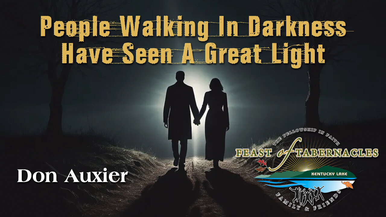 People Walking In Darkness Have Seen A Great Light - Don Auxier