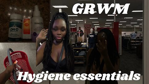 GRWM~Datenight~Hygiene Essentials