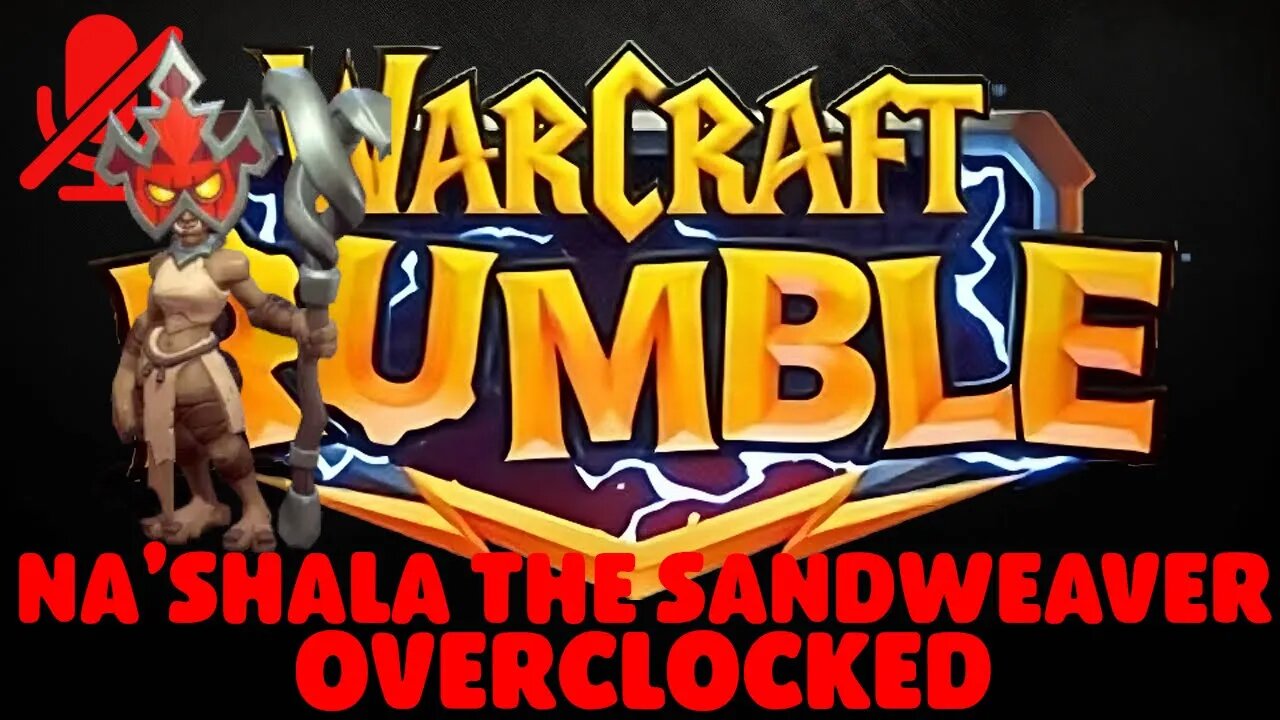 WarCraft Rumble - Na'shala the Sandweaver - Overclocked