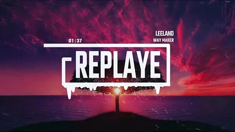 Leeland - Way Maker | Replaye