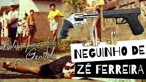 NEGUINHO DE ZÉ FERREIRA