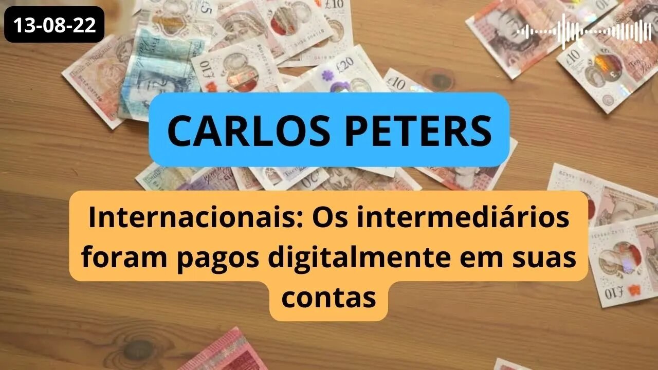 Os intermediários foram pagos digitalmente em suas contas