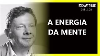 COMO SURGE A MENTE, ECKHART TOLLE DUBLADO