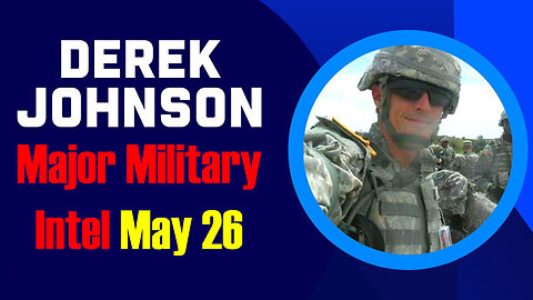 Derek Johnson Major Military Intel 5/26/23