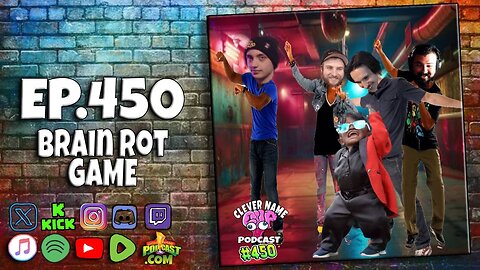 Brain Rot Game - Clever Name Podcast #450