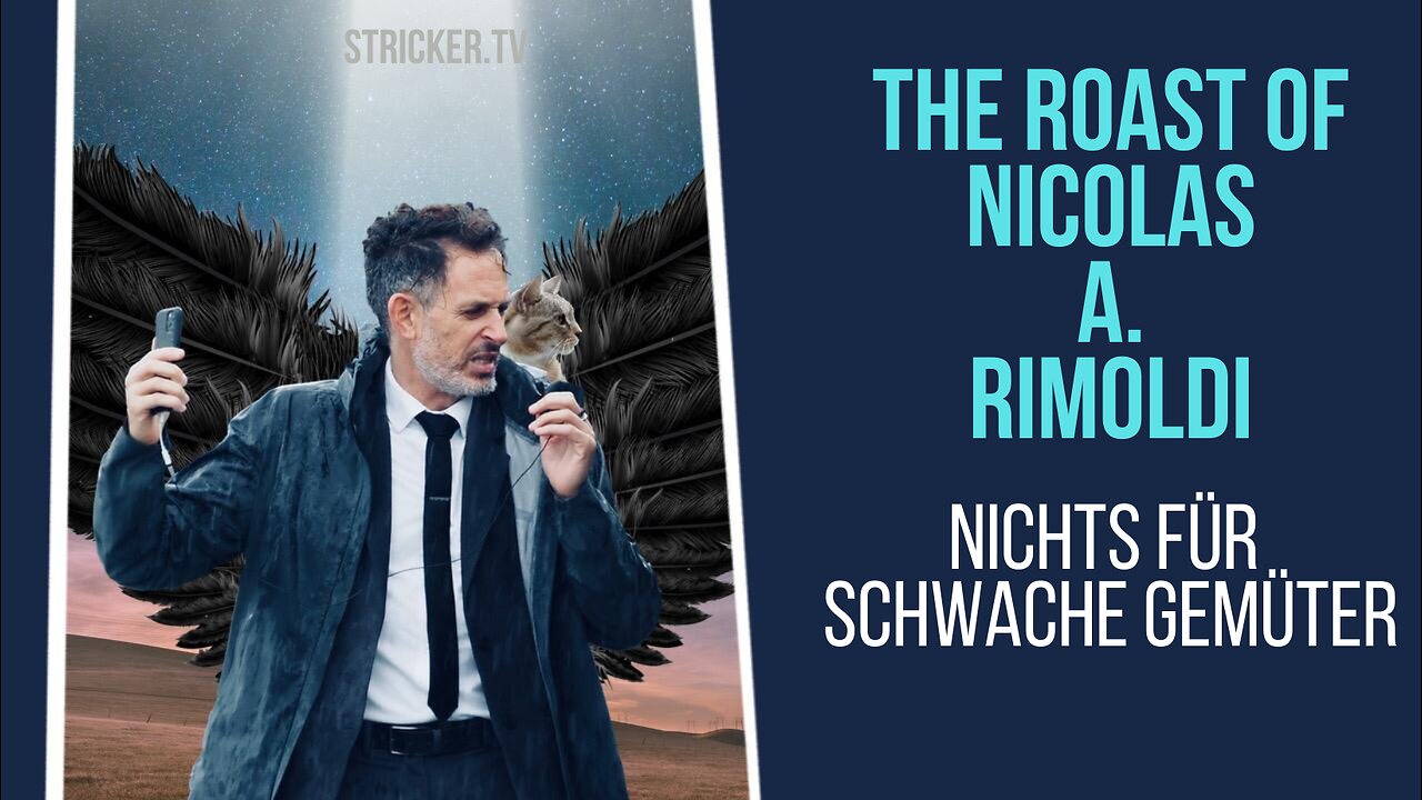 The Roast of Nicolas A. Rimoldi - Nichts für schwache Gemüter