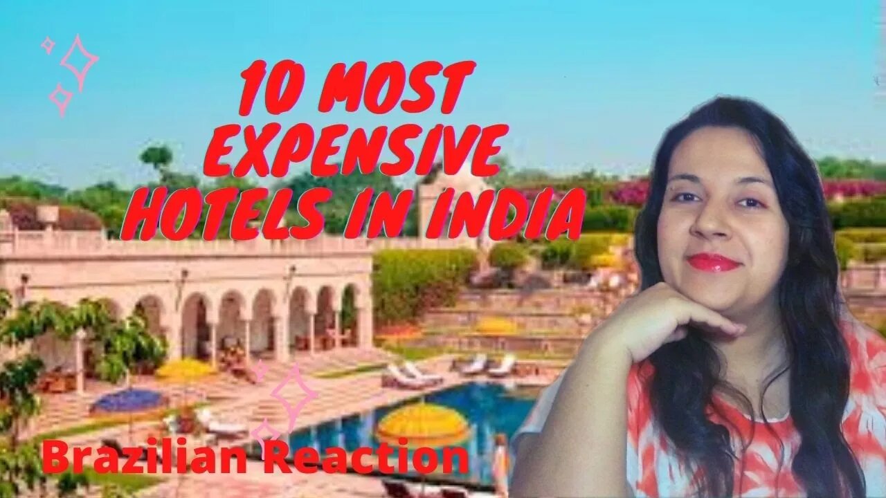 Top 10 Most Expensive & Luxurious Hotels In India I Brazilian Reaction