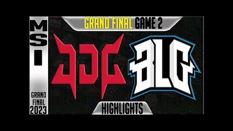 JDG vs BLG Highlights Game 2 _ MSI 2023 GRAND FINAL Day 12 _ JDG Esports vs Bilibili G1