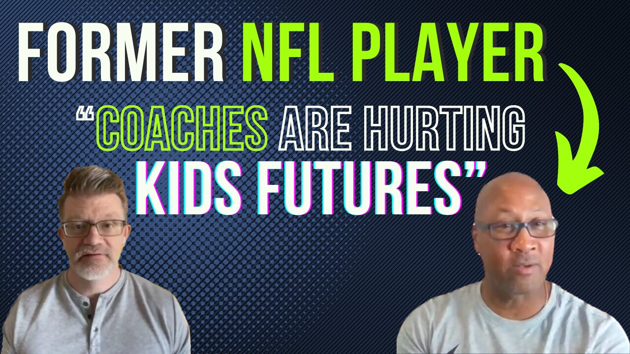 Former NFL Player Reveals Toxic Coaching Cultures & the Immediate Need for Good Coaches