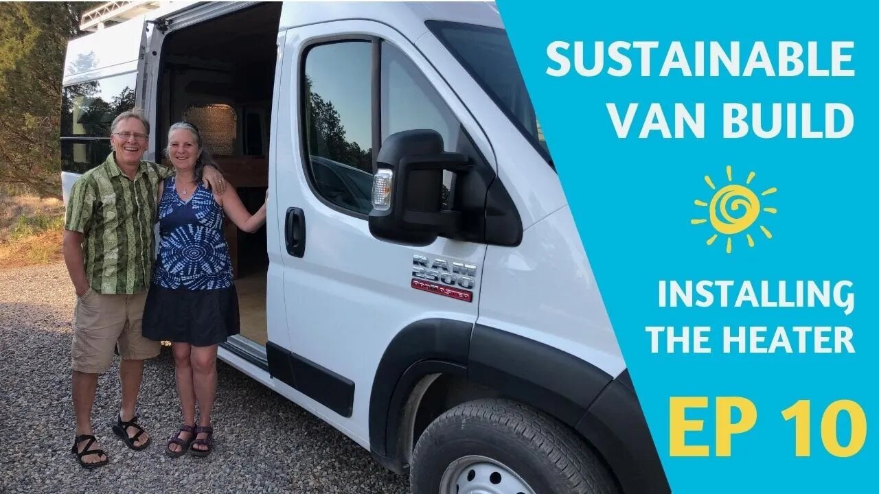 Installing our Propex HS 2000 HEATER in the HEAT of Summer//EP 10 OFF-GRID ProMaster Van Conversion