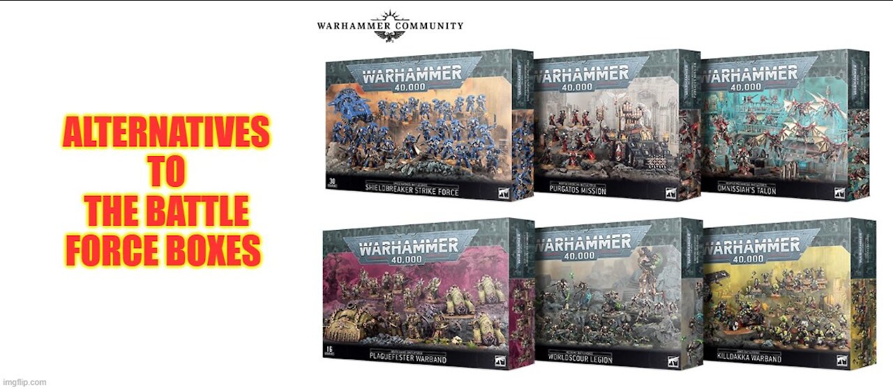 Alternatives to the 2021 Battleforce boxes warhammer 40000