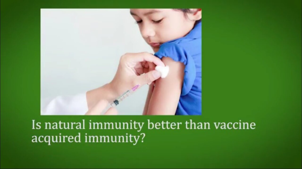 Is natural immunity better than vaccine acquired immunity?