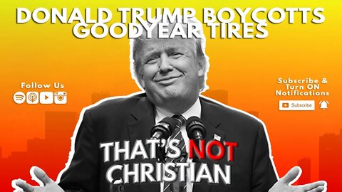 Trump Boycotts Goodyear, Kenosha Police Shoot Jacob Blake and Tennessee Bans 1st Amendment